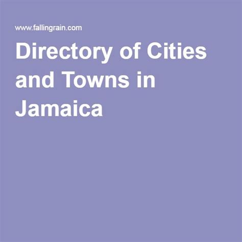 List of cities and towns in Jamaica .